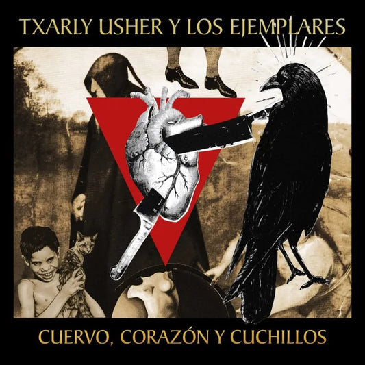 TXARLY USHER Y LOS EJEMPLARES "Cuervo, corazón y cuchillos" LP