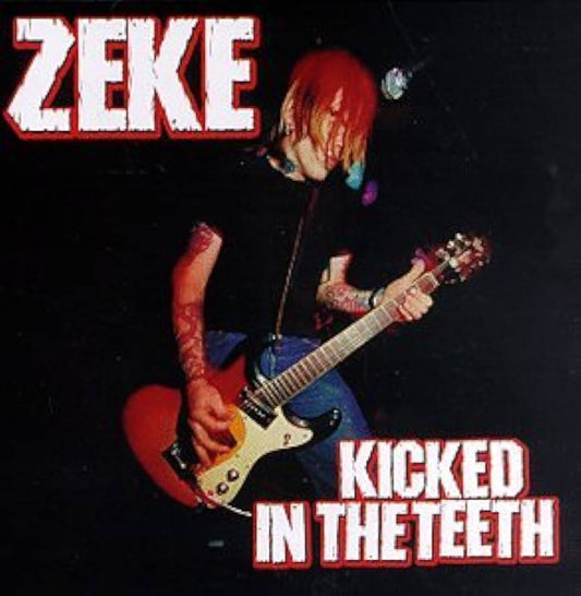 ZEKE "Kicked in the teeth" LP