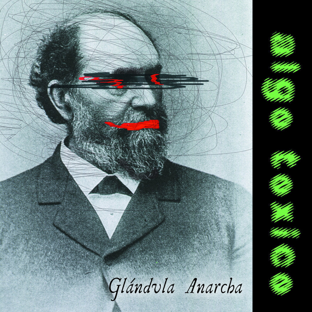 ALGUNA COSA TÒXICA "Glàndula Anarxa" EP