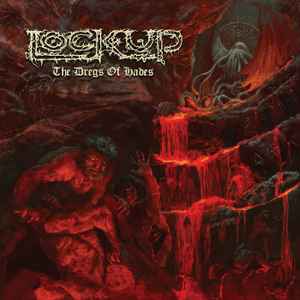 LOCKUP "The Dregs Of Hades" LP