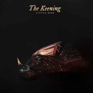 THE KEENING "Little Bird" LP