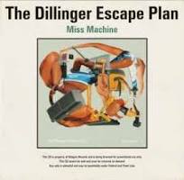 THE DILLINGER ESCAPE PLAN "Miss Machine" LP