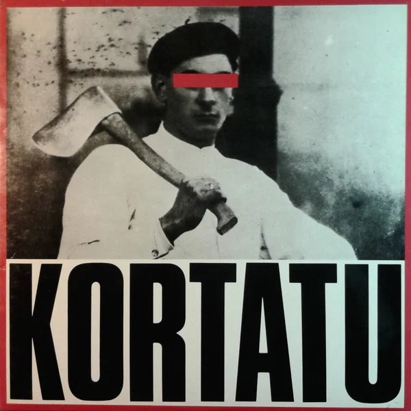 KORTATU "Kortatu" LP