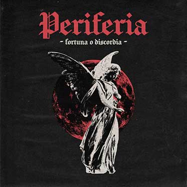 PERIFÈRIA "Fortuna o discòrdia" LP