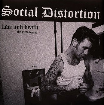 SOCIAL DISTORTION "Love and Death: The 1994 demos" LP
