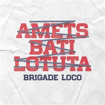 BRIGADE LOCO "Amets bati lotuta" LP