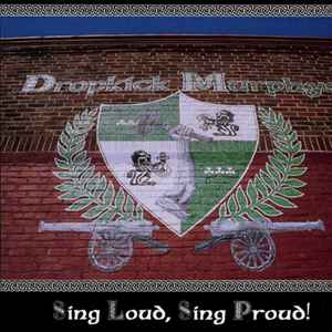 DROPKICK MURPHYS "Sing Loud, Sing Proud!" LP