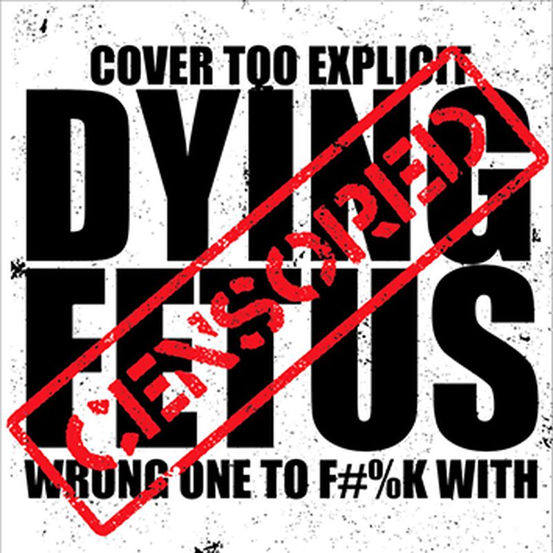 DYING FETUS "Wrong One To Fuck With" LP