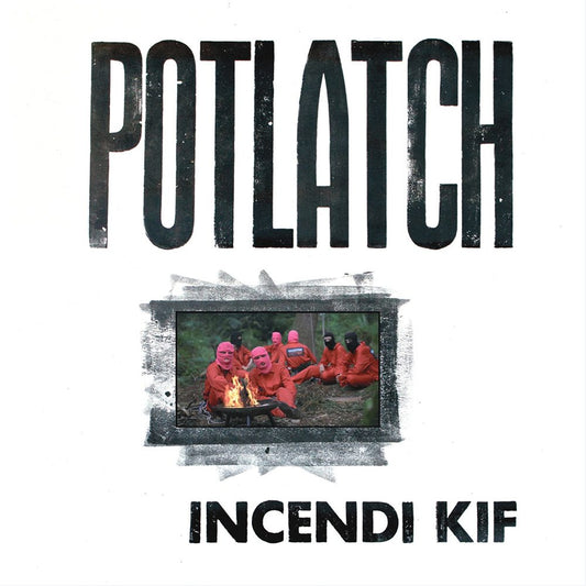 INCENDI KIF "Potlatch" LP
