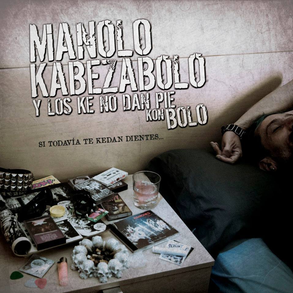 MANOLO KABEZABOLO "Si todavía te kedan dientes..." LP