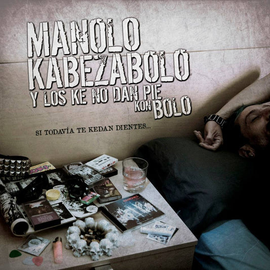 MANOLO KABEZABOLO "Si todavía te kedan dientes..." LP