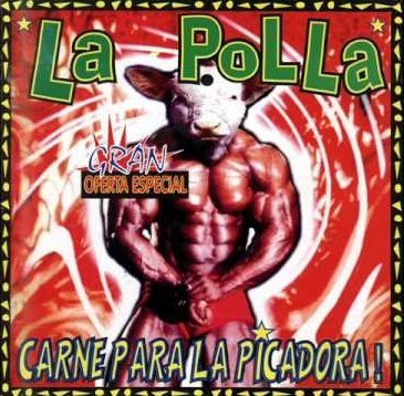 LA POLLA RECORDS "Carne para la picadora" LP
