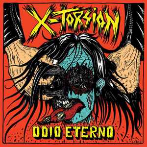 X-TORSION "Odio Eterno" LP