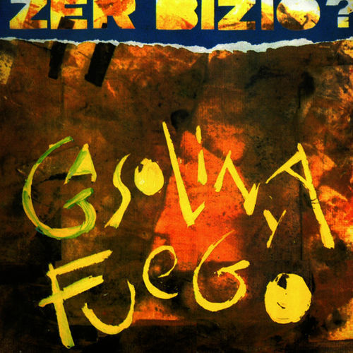 ZER-BIZIO? "Gasolina y fuego" LP