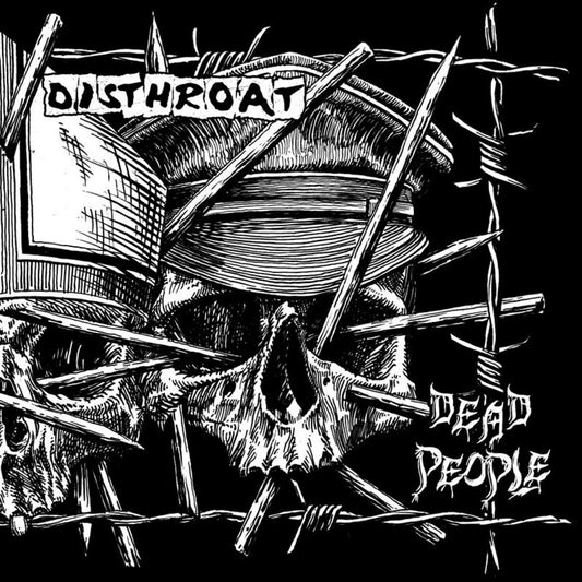 DEAD PEOPLE / DISTHROAT LP Split
