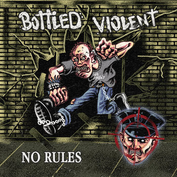 BOTTLED VIOLENT "No Rules" EP