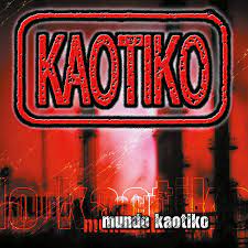 KAOTIKO "Mundo Kaotiko" LP