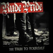 RUDE PRIDE "Be true to yourself" LP