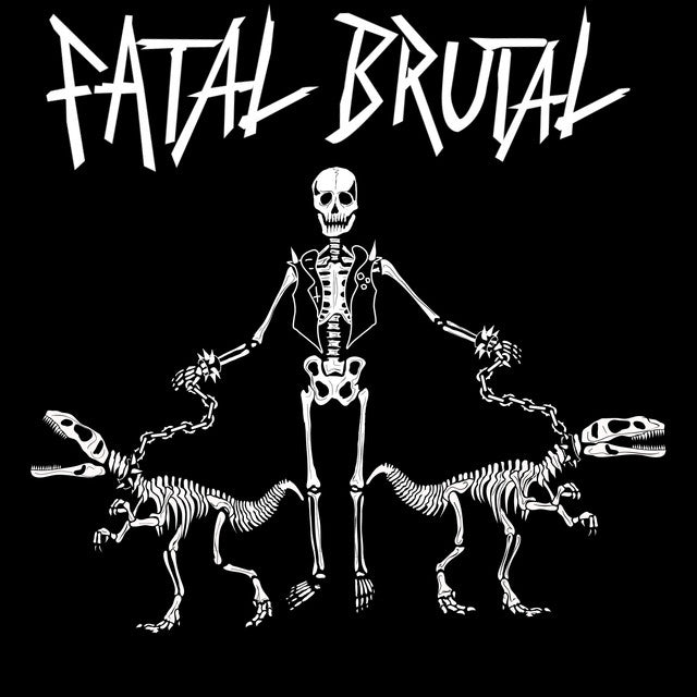 FATAL BRUTAL EP