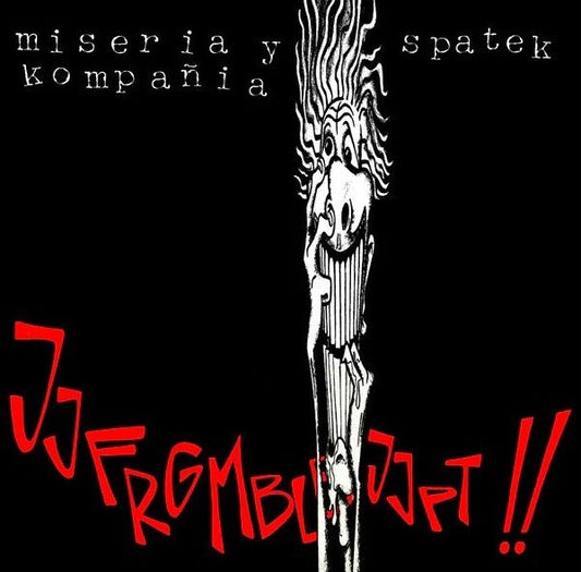 MISERIA Y KOMPAÑIA & SPATEK "Jjfrgmblbjjpt!!" LP
