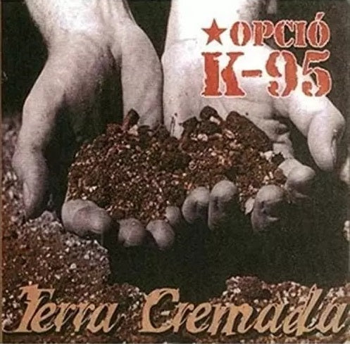 OPCIÓ K-95 "Terra Cremada" LP